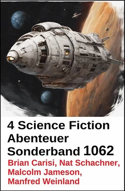 4 Science Fiction Abenteuer Sonderband 1062