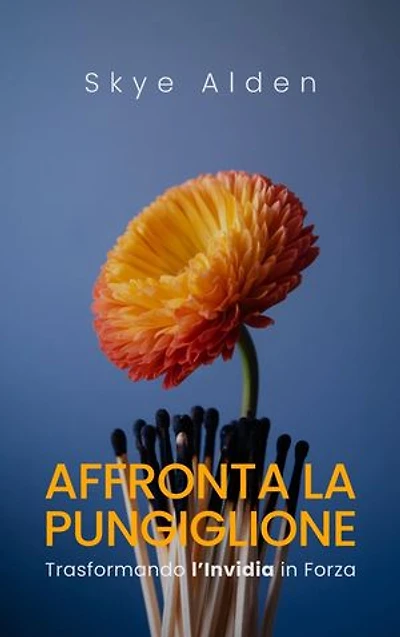 Embrace the Sting / Affronta la Pungiglione: Transforming Envy into Empowerment / Trasformando l'Invidia in Forza