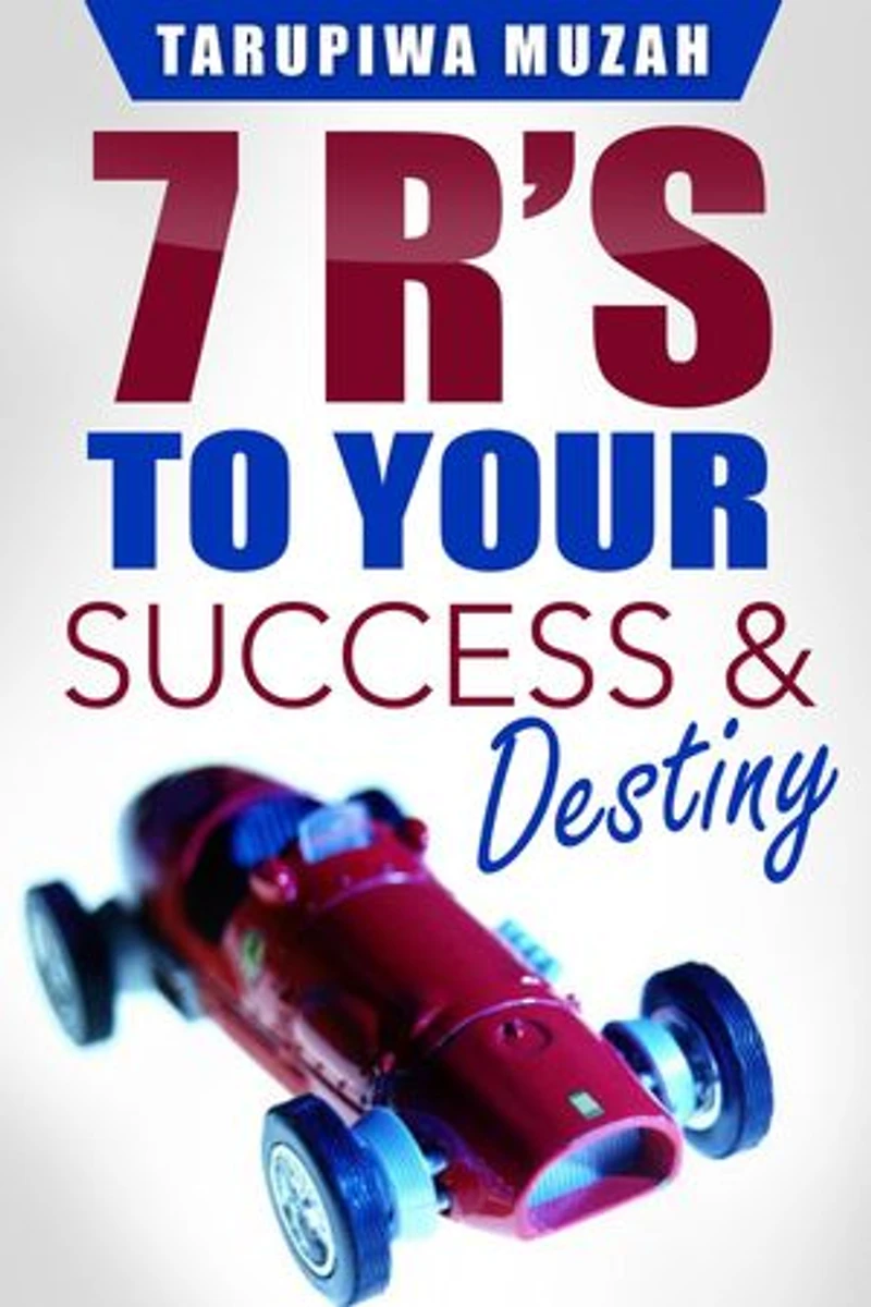 7 R's: To Your Success and Destiny