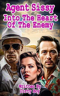 Agent Sissy – Into The Heart Of The Enemy: The Agent Sissy Story, #4