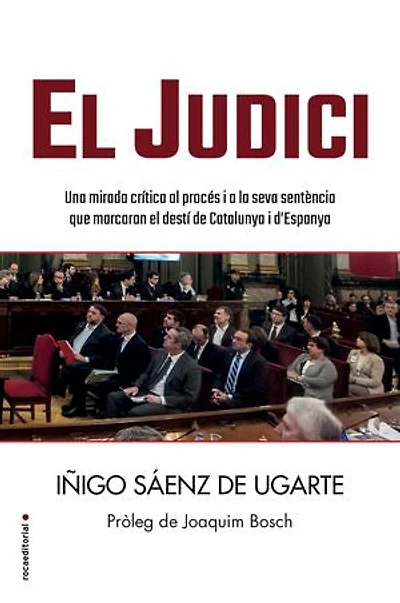 El judici: Una mirada crítica al procés i a la seva sentència que marcaran el destí de Cata