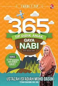 365 Tip Didik Anak Gaya Nabi (Edisi Kemas Kini)