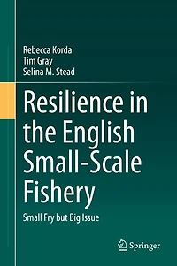 Resilience the English Small-Scale Fishery: Small Fry but Big Issue