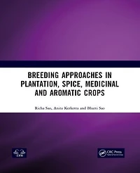 Breeding Approaches Plantation, Spice, Medicinal and Aromatic Crops