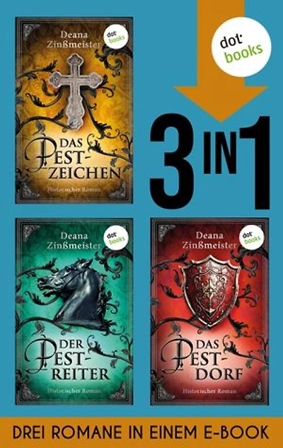 Das Pestzeichen, Der Pestreiter & Das Pestdorf: Drei Romane in einem eBook