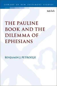 the Pauline Book and Dilemma of Ephesians