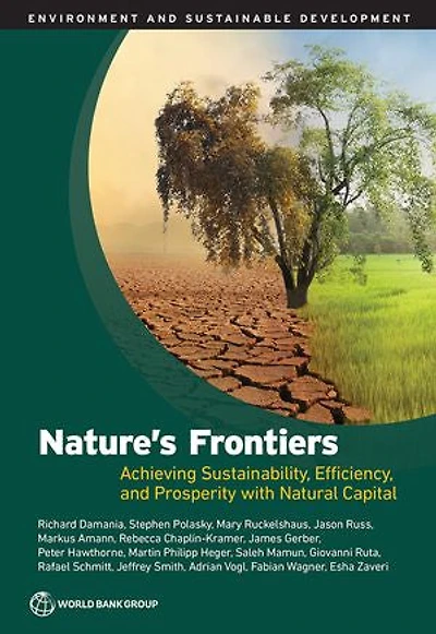 Nature's Frontiers: Achieving Sustainability, Efficiency, and Prosperity with Natural Capital