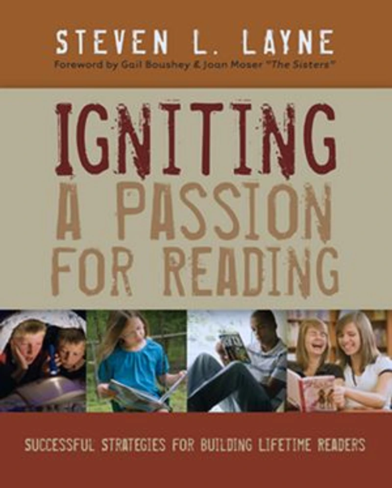 Igniting A Passion For Reading: Successful Strategies Building Lifetime Readers