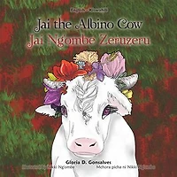 Jai the Albino Cow: Jai Ng’ombe Zeruzeru