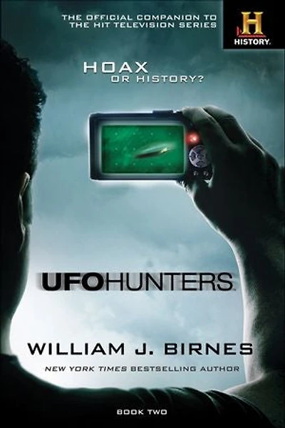 UFO Hunters: Hoax or History?: The Official Companion to the Hit Television Series