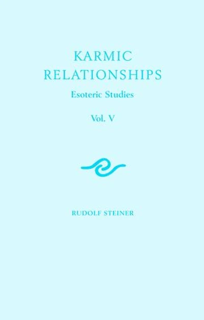 Karmic Relationships 5: Esoteric Studies (Cw 239) Volume 5