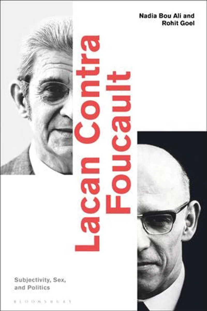 Lacan Contra Foucault: Subjectivity, Sex, And Politics