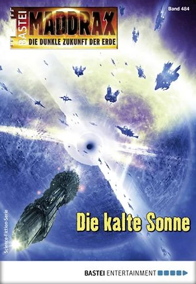 Maddrax 484: Die kalte Sonne