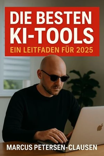 Die besten KI-Tools 2025: Top 20 Werkzeuge für Bild, Text, Video und mehr – inklusive kostenloser Alternativen