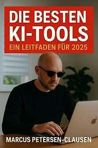 Die besten KI-Tools 2025: Top 20 Werkzeuge für Bild, Text, Video und mehr – inklusive kostenloser Alternativen