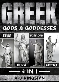 Greek Gods & Goddesses: 4 In 1: Zeus, Hera, Poseidon & Athena