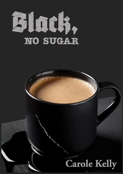 Black, No Sugar