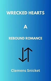 Wrecked Hearts: A Rebound Romance