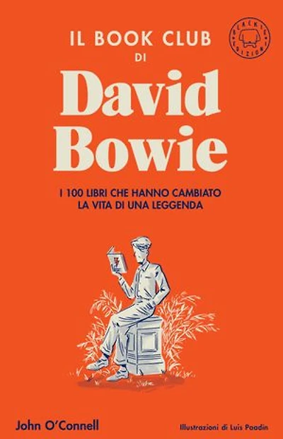 Il book club di David Bowie: I 100 libri che hanno cambiato la vita di una leggenda
