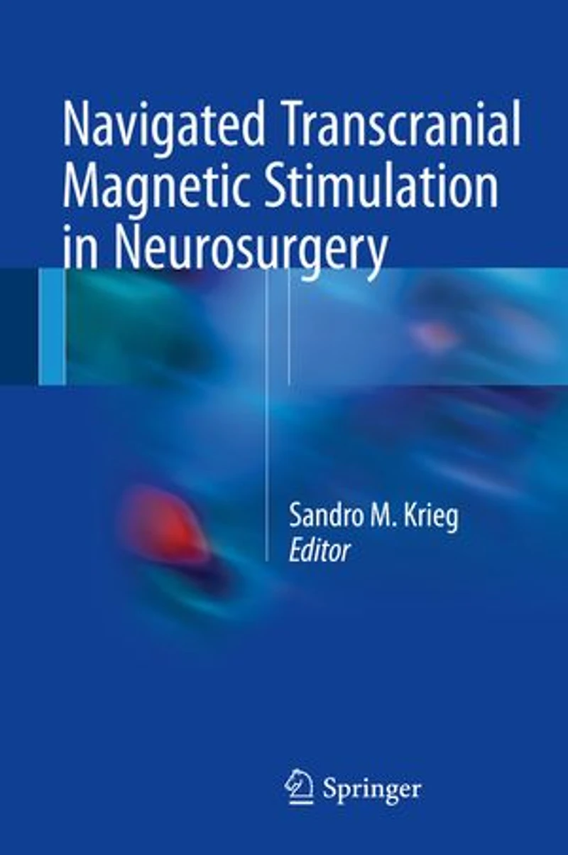 Navigated Transcranial Magnetic Stimulation Neurosurgery