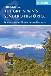 The GR1: Spain's Sendero Historico: Across Northern Spain from Leon to Catalonia