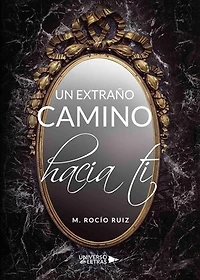 Un extraño camino hacia ti
