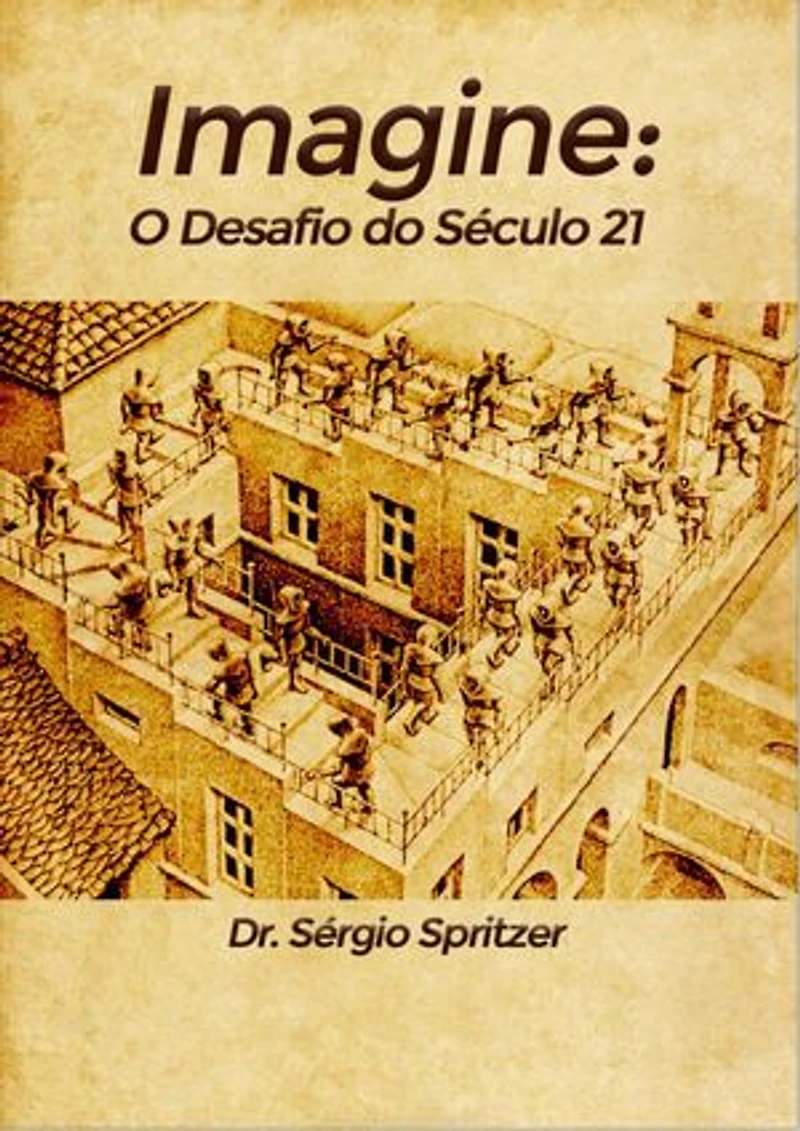 Imagine: O Desafio do Século 21.