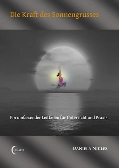 Die Kraft des Sonnengrusses: Ein umfassender Leitfaden für Unterricht und Praxis