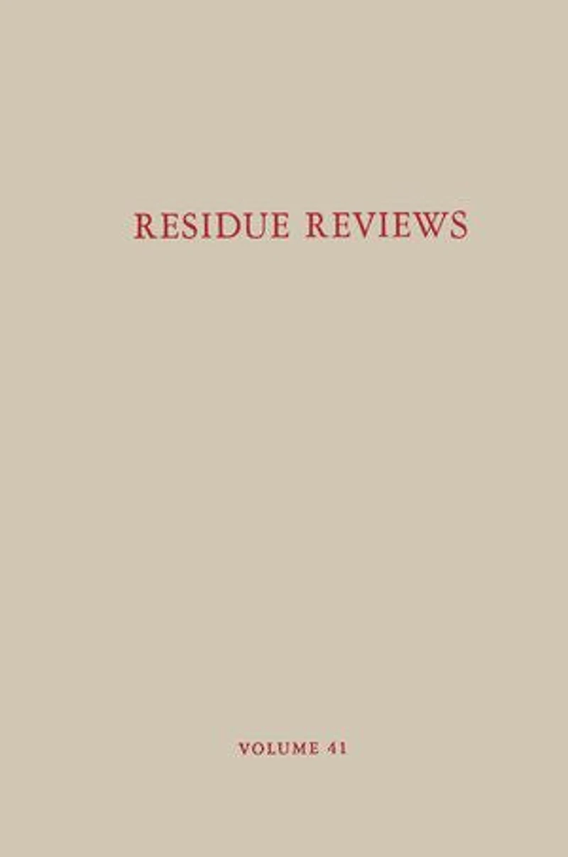 Residue Reviews / Rückstands-Berichte: Residues of Pesticides and Other Contaminants the Total Environment/ Rückstande von Pestiziden und anderen verunreinigenden Material der gesamten Umwelt