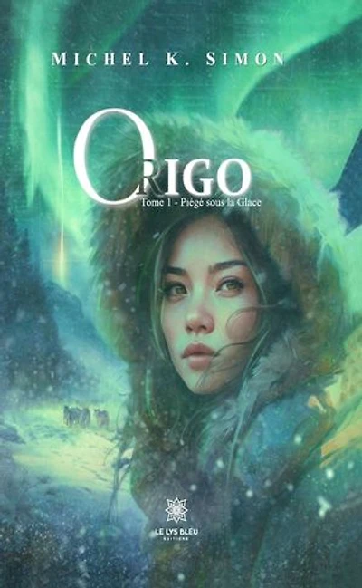 Origo - Tome 1: Piégé sous la glace