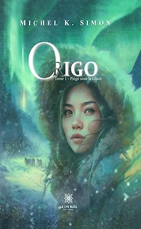 Origo - Tome 1: Piégé sous la glace