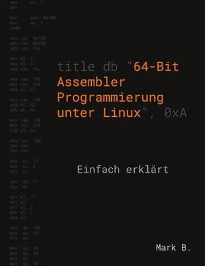 64-Bit Assembler Programmierung unter Linux: Einfach erklärt