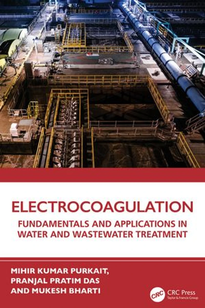 Electrocoagulation: Fundamentals and Applications Water Wastewater Treatment