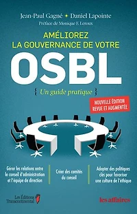 Améliorez la gouvernance de votre OSBL - Nouvelle édition: Un guide pratique