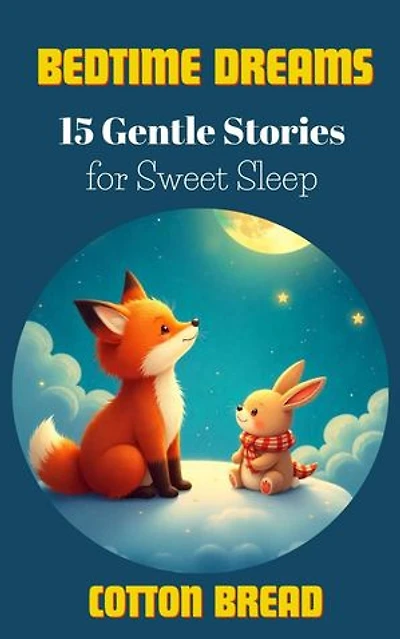 15 Bedtime Stories for Little Dreamers