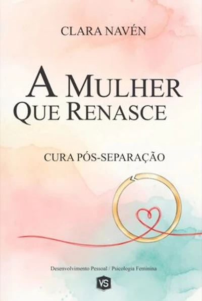 A Mulher Que Renasce