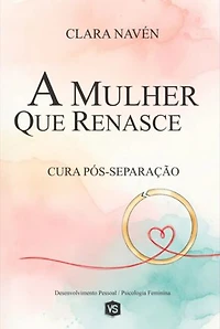 A Mulher Que Renasce