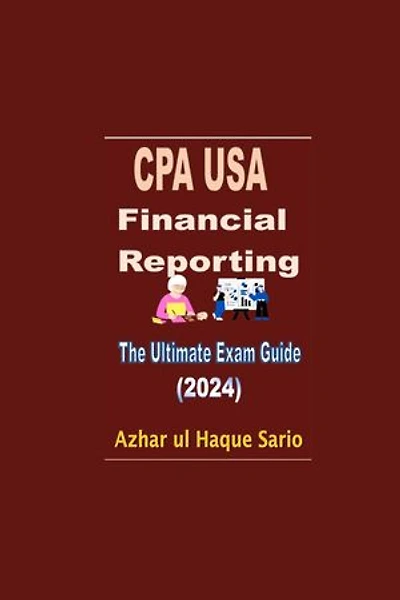 CPA USA Financial Reporting: The Ultimate Exam Guide (2024)