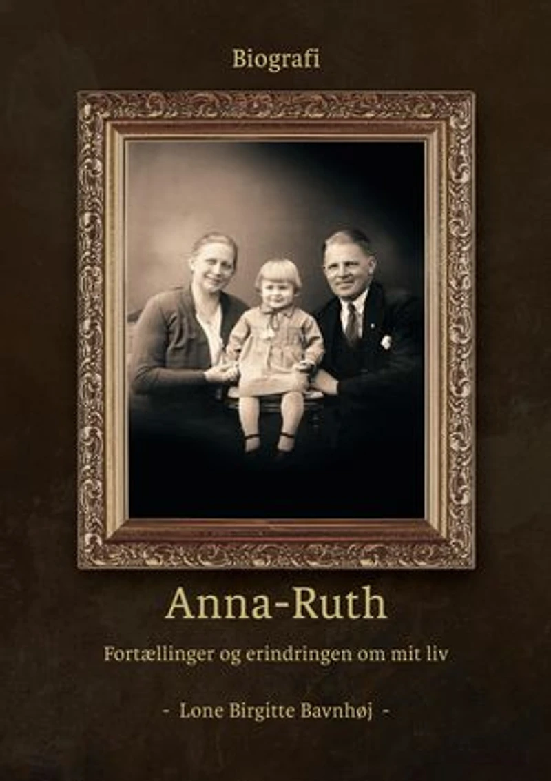 Anna-Ruth: Fortællinger og erindringer om mit liv