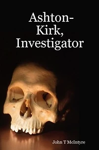 Ashton-Kirk, Investigator