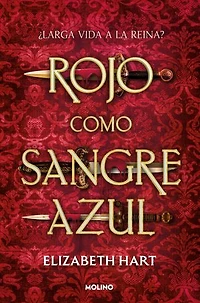 Rojo como sangre azul / Red as Royal Blood