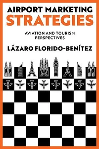 Airport Marketing Strategies: Aviation and Tourism Perspectives