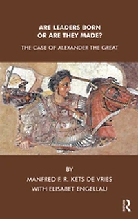 Are Leaders Born or Are They Made?: The Case of Alexander the Great