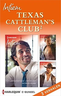 Texas Cattleman's Club 2 (3-in-1): Onverbeterlijke verleider ; Liefde als missie ; Overrompelend knap