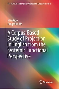A Corpus-Based Study of Projection English from the Systemic Functional Perspective