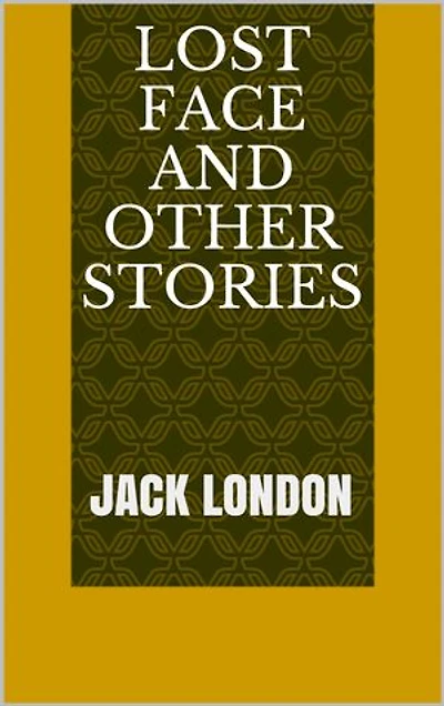 Lost Face And Other Stories