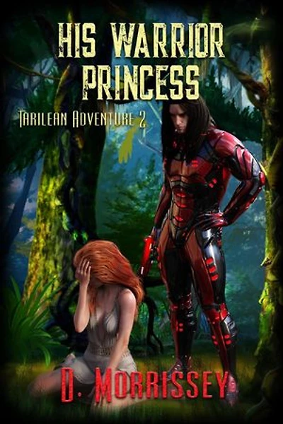 His Warrior Princess: Tarilean Adventures, #2