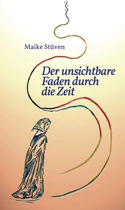 Der unsichtbare Faden durch die Zeit