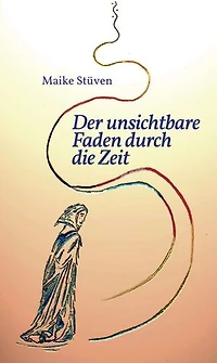 Der unsichtbare Faden durch die Zeit