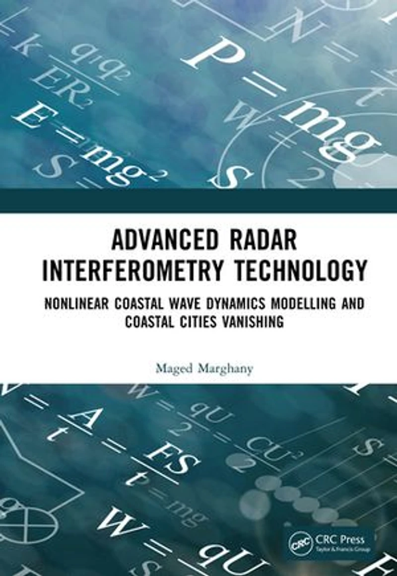 Advanced Radar Interferometry Technology: Nonlinear Coastal Wave Dynamics Modelling and Cities Vanishing